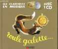 Roule galette ... - cd absent - Collection les classiques du père castor.. Caputo Natha & Belvès Pierre