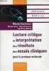 Lecture critique et interprétation des résultats des essais cliniques pour la pratique médicale - Collection nouveaux modules.. M.Cucherat M.Lièvre ...
