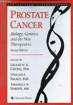 Prostate Cancer biology, genetics, and the new therapeutics - second edition.. L.W.K. Chung W.B.Isaacs J.W. Simons