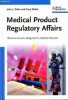 Medical product regulatory affairs pharamceuticals, diagnostics, medical devices.. J.Tobin John & Walsh Gary