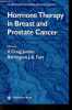 Hormone therapy in breast and prostate cancer - Cancer drug discovery and development.. V.Craig Jordan & Barrington J.A.Furr