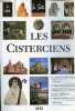 Les Cisterciens - le monachisme avant cîteaux, l'ordre et son histoire, Bernard de Clairvaux, l'art cistercien, abbayes de France et d'Europe - ...