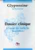 Glypressine terlipressine dossier clinique à l'usage des médecins hospitaliers.. Collectif
