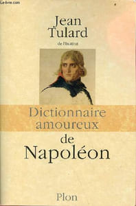 Dictionnaire amoureux de Napoléon - envoi de l'auteur.