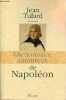 Dictionnaire amoureux de Napoléon - envoi de l'auteur.. Tulard Jean