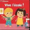 Vive l'école ! - Collection Kididoc.. Collectif