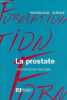 La prostate guide pratique - Collection pathologie science.. Fourcade Richard-Olivier