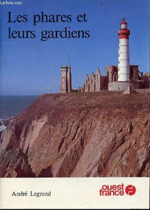 Les phares et leurs gardiens.