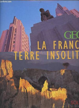 Geo la France terre insolite.. Zégierman Frédéric