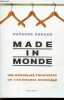 Made in monde - les nouvelles frontières de l'économie mondiale.. Berger Suzanne