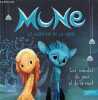 Mune le gardien de la lune les mondes du jour et de la nuit.. Collectif