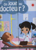 On joue au docteur ? - incomplet manque des accessoires.. Baumann Anne-Sophie