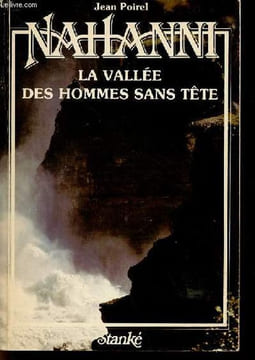 Nahanni la vallée des hommes sans tête - envoi de l'auteur - Collection découverte du monde.. Poirel Jean