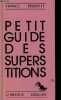 Petit guide des superstitions.. Bequette France