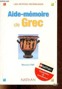Aide-mémoire de Grec - Collection les petites références.