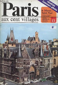 Paris aux cent villages n°13 juillet/août 1976 - le Marais Saint-Paul - Paris de 1 à 20 - l'école polytechnique - concours photos les lauréats, ...