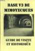 Base V3 de Mimoyecques guide de visite et historique.. Collectif