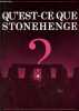 Qu'est-ce que Stonehenge ?. R.J.C.Atkinson