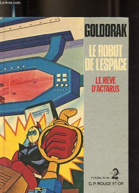 Goldorak - le robot de l'espace - le rêve d'actarus.