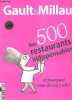 Gault & Millau nos 500 restaurants indispensables et pourquoi vous devez y aller.. Collectif
