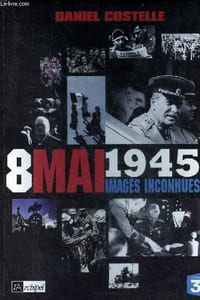 8 mai 1945 images inconnues.
