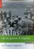 Atlas de la guerre d'Algérie de la conquête à l'indépendance - Collection atlas/mémoires.. Pervillé Guy