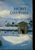 Notice historique et descriptive sur Mont-Dauphin (Hautes-Alpes) - 3e édition.. Golaz André et Odette