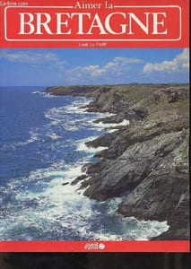 Aimer la Bretagne.