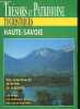 Trésors et patrimoine touristiques Haute-Savoie - Une sélection de 35 sites 24 circuits - les fêtes, les adresses utiles, une carte routière.. ...