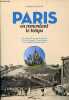 Paris en remontant le temps - Ce qu'il y avait avant le Sacré-Coeur, l'Arc de Triomphe, l'Opéra-Garnier, la tour Eiffel, le Centre Pompidou.... ...