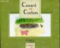 Canard et Cochon - Collection les fablettes - envoi de l'auteur Lena Steen Gensollen.. Emerat Stéphanie & Steen Gensollen Lena