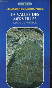 Le massif du Mercantour la Vallée des Merveilles guide du visiteur - Collection équilibres.