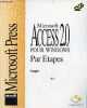 Microsoft Access 20 pour windows par étapes - 2e édition 2e tirage 1995.. Collectif