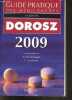 Guide pratique des médicaments Dorosz - 28e édition.. Durand Vital Denis & Le Jeunne Claire