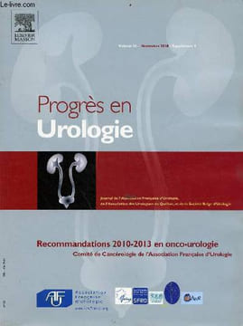 Progrès en Urologie volume 20 novembre 2010 supplément 4 - Recommandations 2010-2013 en onco-urologie comité de cancérologie de l'association ...