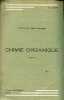 Chimie organique - Tome 2 : Fonctions univalentes, fonctions bivalentes simples.. R.Quelet