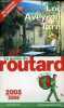 Le guide du routard - Lot, Aveyron, Tarn 2005-2006.. Collectif