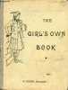The girl's own book (classes de première année) - Nouvelle série pour l'enseignement de l'anglais dans les établissements de jeunes filles - 15e ...