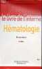 Hématologie - 2e édition - Collection le livre de l'interne.. Varet Bruno
