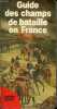 Guide des champs de bataille en France - Collection guides horay.. Boussel Patrice