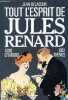 Tout l'esprit de Jules Renard - 4200 citations, pensées, paradoxes, poèmes, saynette, 1062 thèmes, 2 index.. Delacour Jean
