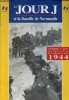 Le Jour J et la Bataille de Normandie - Déroulement et cartes des opérations du 6 juin au 21 août 1944.. Colonel Legout Gérard