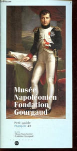 Musée Napoléonien Fondation Gourgaud - Ile d'Aix - Collection petit guide français n°21.