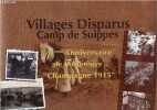 Villages disparus Camp de Suippes - 90ème anniversaire de l'offensive Champagne 1915.. Collectif