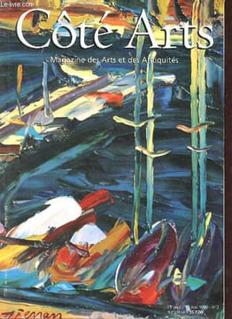 Côte Arts magazine des arts et des antiquités n°3 15 sept-15 nov. 1999 - Ferrari et les peintres provençaux de rive neuve, chez Jouvène, Adami, Jaffe, ...