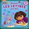 Dora l'exploratrice - découvre les lettres avec Dora.. Collectif