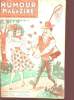 HUMOUR MAGAZINE-BONNE IDEE ? LA JUPE FLEURIE POUR ATTIRER LES PAPILLONS ! N°36. COLLECTIF