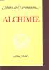 CAHIERS DE L'HERMETISME : ALCHIMIE. COLLECTIF