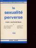 LA SEXUALITE PERVERS ETUDE PSYCHANALYTIQUES. COLLECTIF