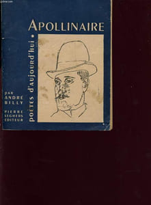 APOLLINAIRE, POETE D AUJOURD HUI 8